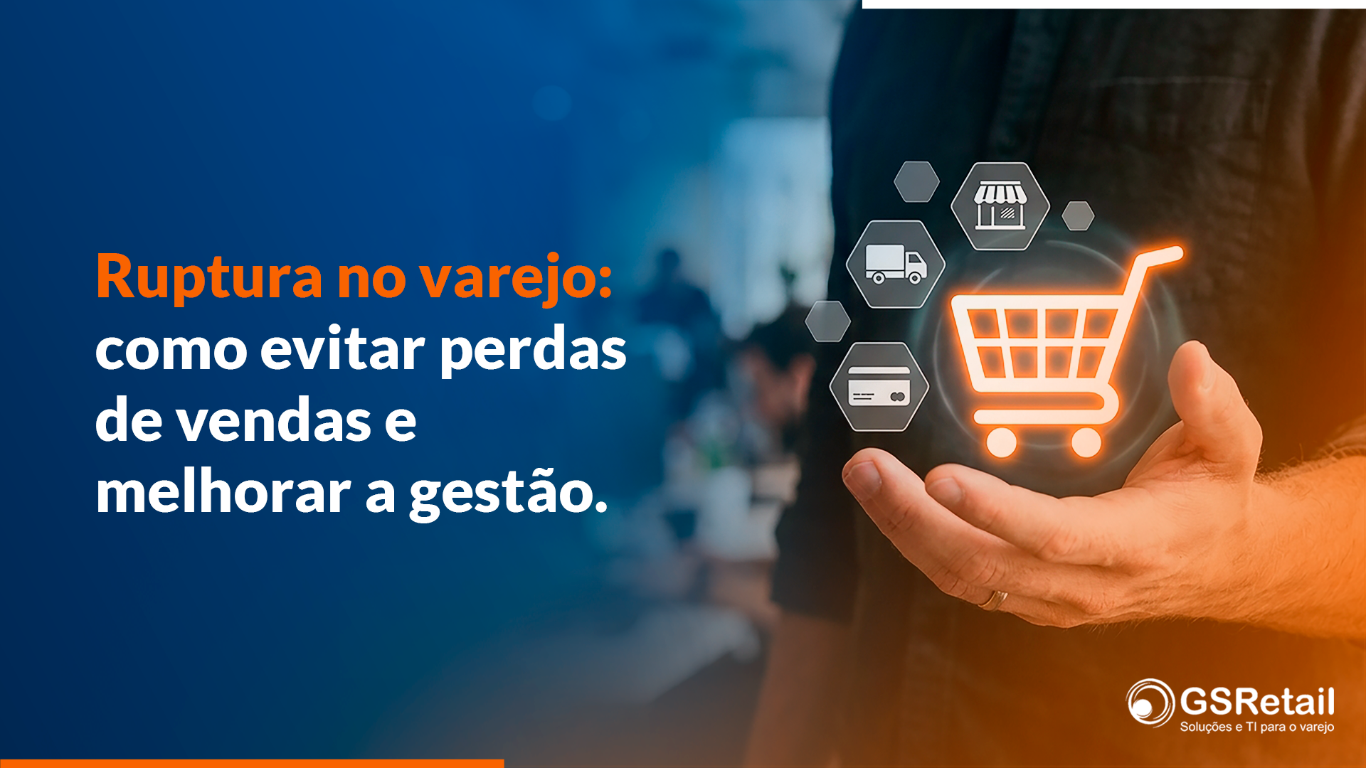 Imagem azul e laranja escrita "Como evitar perdas de vendas e melhorar gestão"